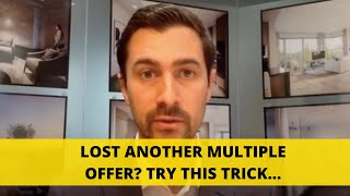 Attention Vancouver Real Estate Buyers! Do you keep losing out on Multiple offers? Try this trick...