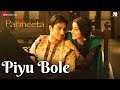 Piyu Bole | Parineeta | Saif Ali Khan &amp; Vidya Balan | Sonu Nigam &amp; Shreya Ghoshal