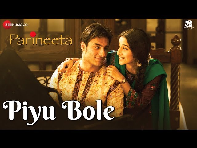 Piyu Bole | Parineeta | Saif Ali Khan & Vidya Balan | Sonu Nigam & Shreya Ghoshal class=