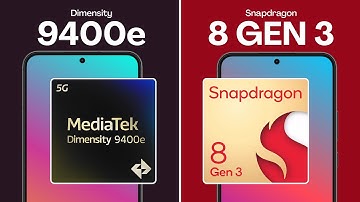 MediaTek Dimensity 9400e vs Snapdragon 8 Gen 3 | Full Specs Comparison