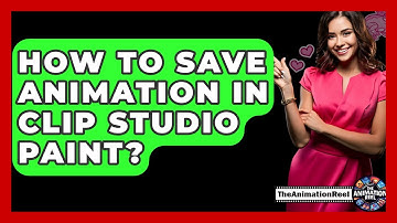 How To Save Animation In Clip Studio Paint? - The Animation Reel