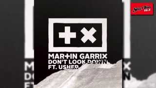 Martin Garrix - Don't Look Down (feat. Usher)