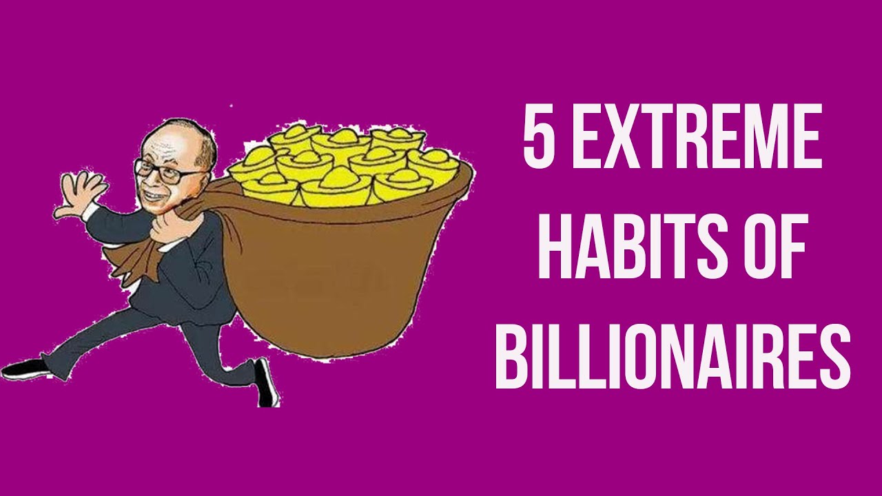 5 Shocking Habits of Billionaires YouTube
