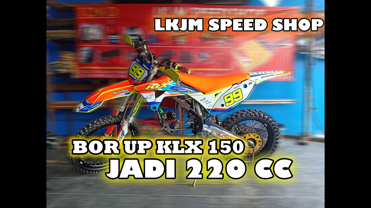 PAKET BORE UP KLX 220CC FULL BRT KLX PART1 YouTube