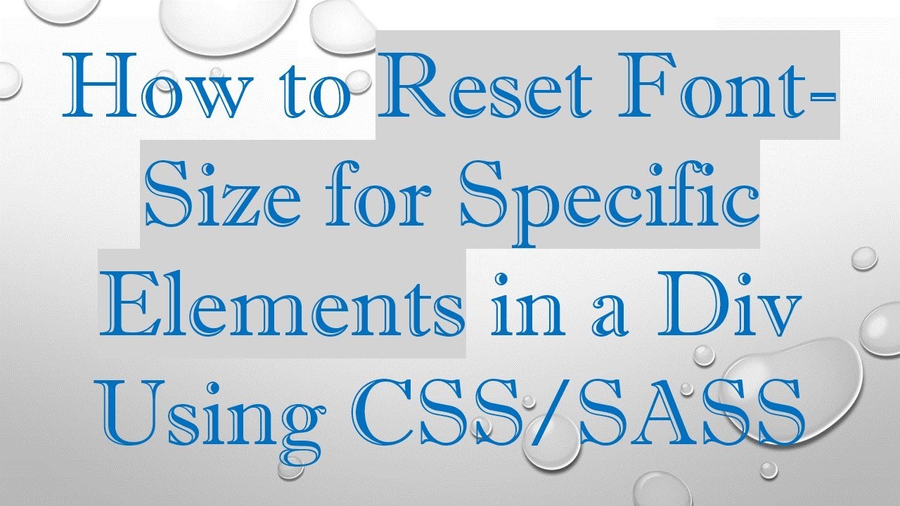 How to Reset Font-Size for Specific Elements in a Div Using CSS/SASS