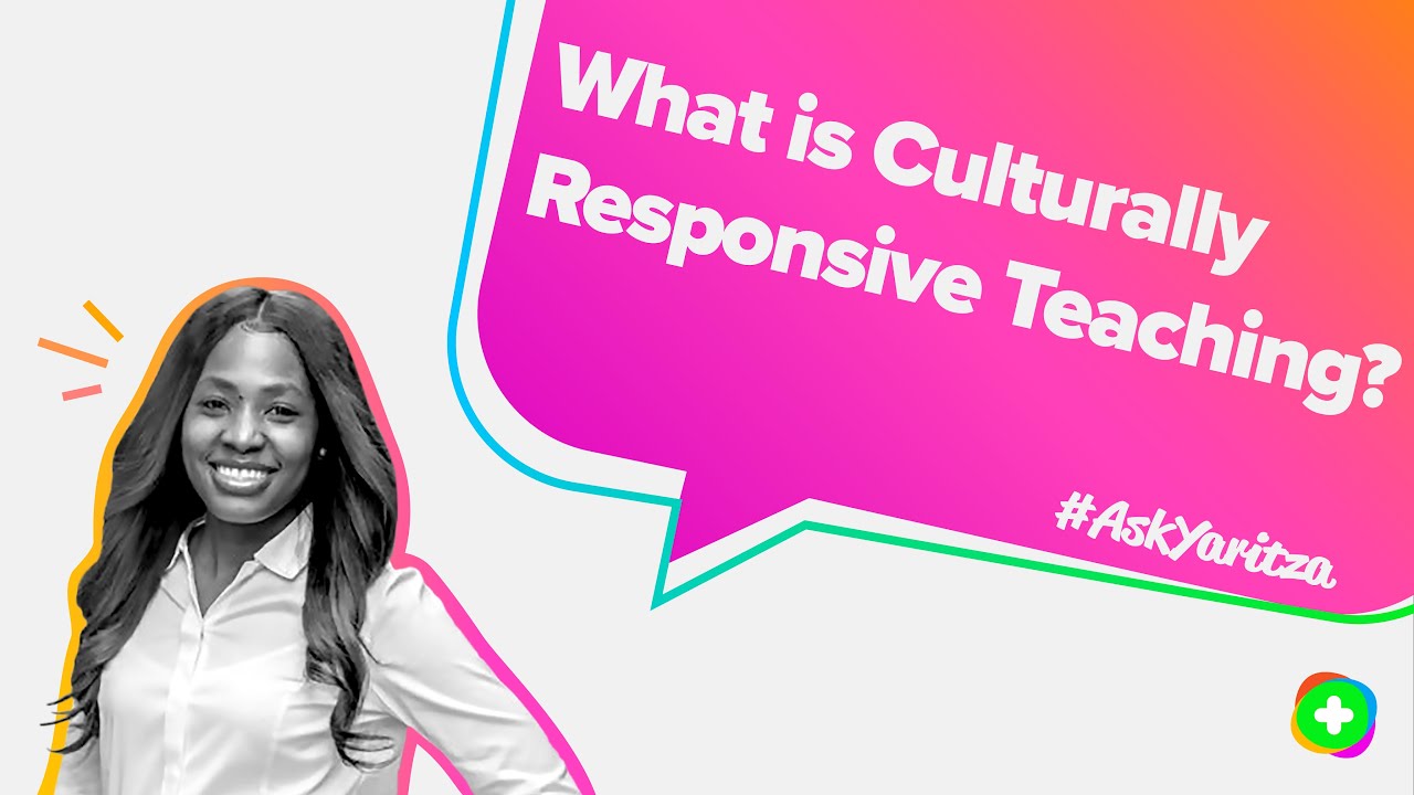 #AskYaritza 01 | What is Culturally Responsive Teaching?