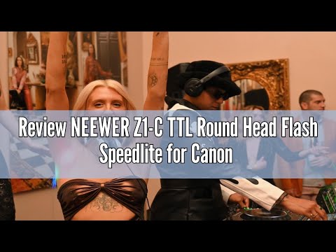 🎥 Review NEEWER Z1-C TTL Round Head Flash Speedlite for Canon with Magnetic Dome Diffuser, 76Ws 2.4G 1 — Video review, click xem trên YouTube
