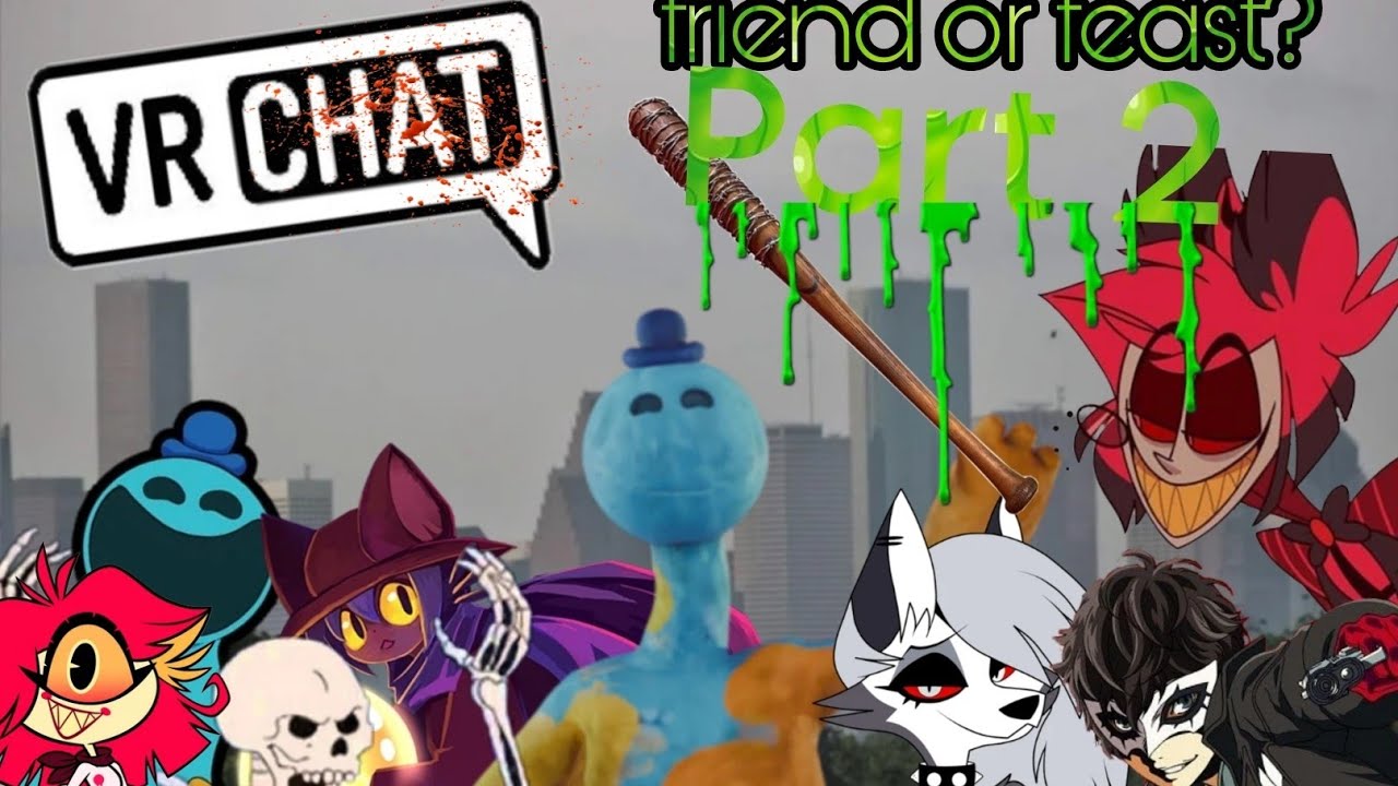 Vrchat Friend or feast funny moment part 2 - YouTube