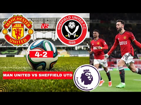 Manchester United vs Sheffield Utd 4-2 Live Premier League Football EPL Match Score Highlights FC