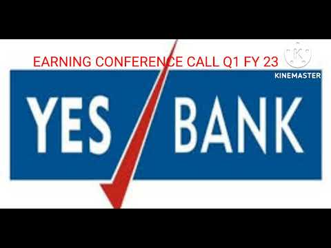 Yes bank Earning Conference Call Q1 Fy 23 Yes bank Earning Call Transcripts Q1 Fy 23 #yesbank