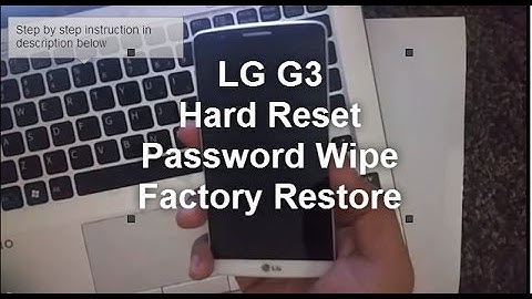 LG G3: HARD RESET PASSWORD REMOVAL FACTORY RESTORE [How to]