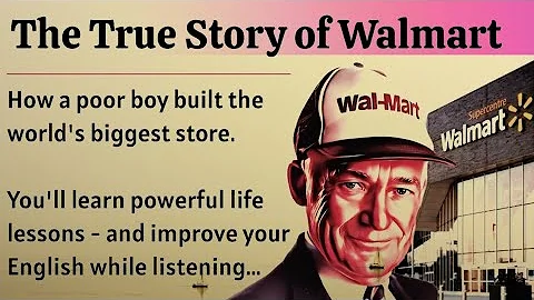 The Success Story of Walmart || Learn English Through Story Level 3 🔥 || Improve Your English 📚