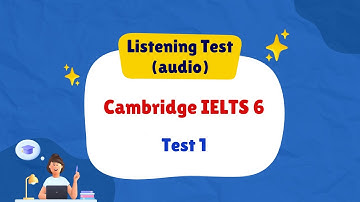 Cambridge IELTS 6 | Listening Test 1 | All English 4U