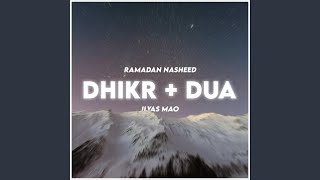 Dhikr & Dua - Ilyas Mao
