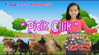 Lagu Anak PITIK CILIK  | Aku Duwe Pitik Cilik - Zafira | Lagu Anak Indonesia | Belajar Menyanyi