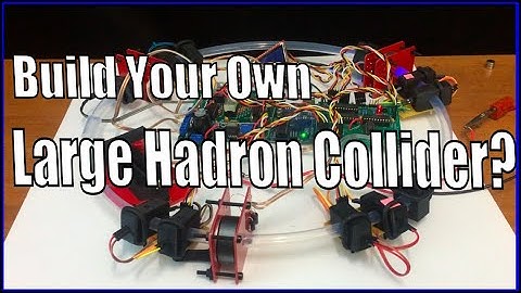 DIY your own Personal Large Hadron Collider - Particle Accelerator