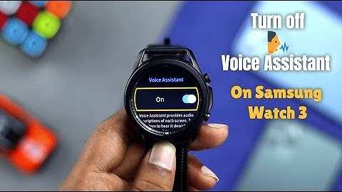 Disable Voice Assistant on Samsung Galaxy Watch 3 [TalkBack Turn Off]