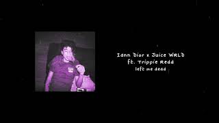 (FREE) Iann Dior x Juice WRLD type beat "left me dead" ft. Trippie Redd