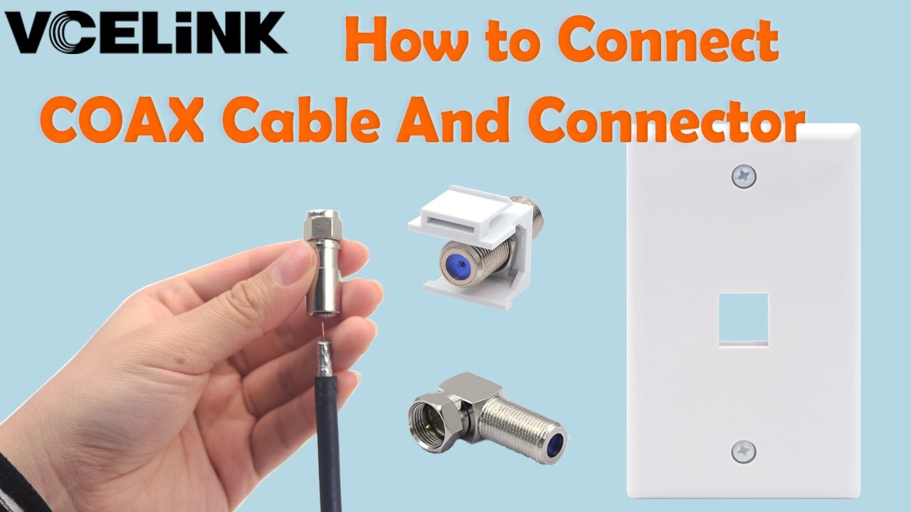 How to Connect F Type COAX Connector With RG6 Wall Plate VCELINK