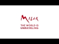 Milck  the world is unraveling official audio