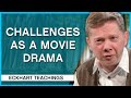 What if Life was a Movie? | Eckhart Tolle Teachings