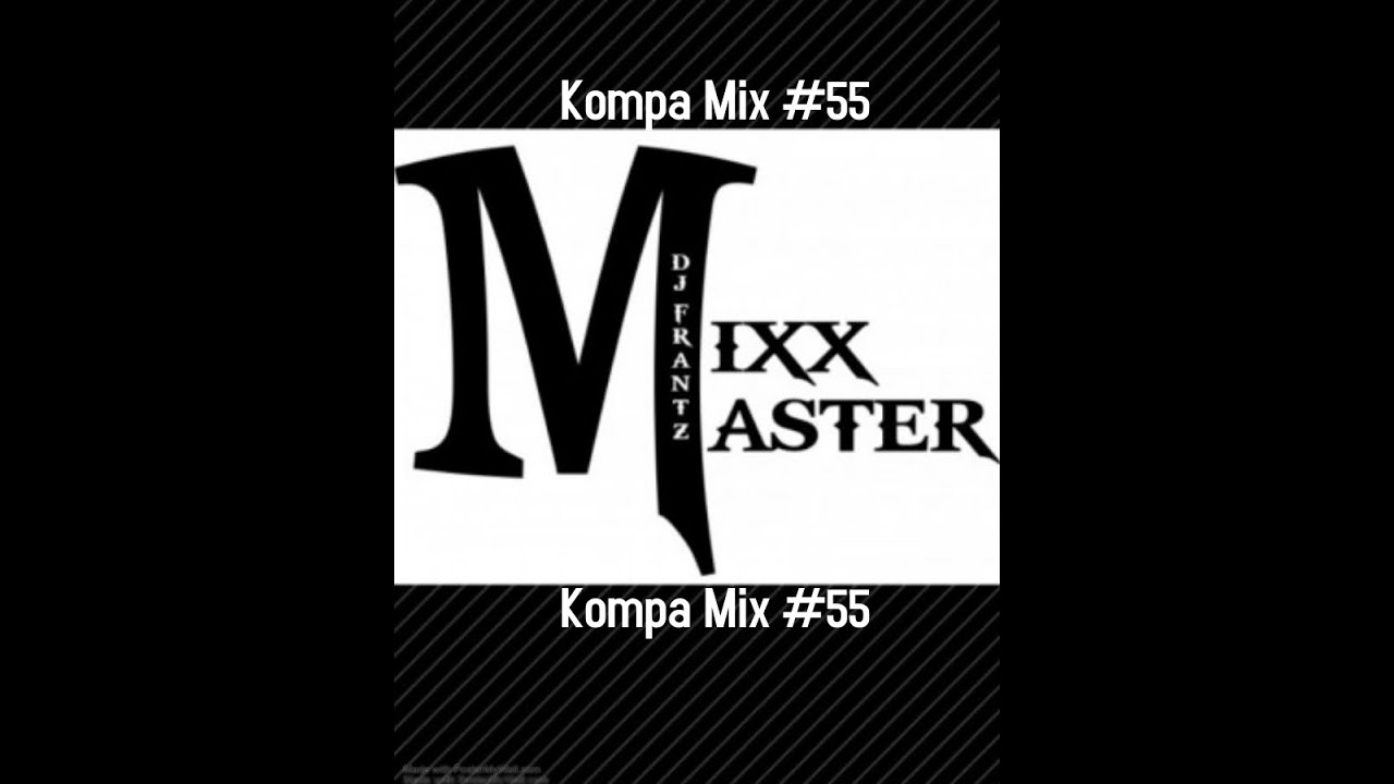 ⁣Kompa Mix #55 (Djakout-T-Vice-Part 2)