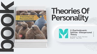 Sullivan: Interpersonal Theory - Theories of Personality by J. Feist, Tomi-Ann Roberts, and Feist.