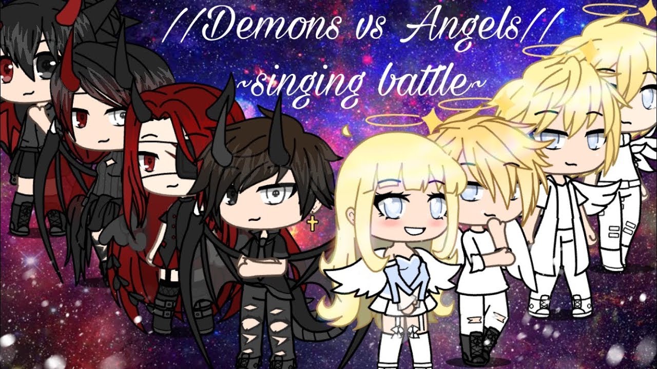 Singing battle//Demons vs Angels//GLMV - YouTube
