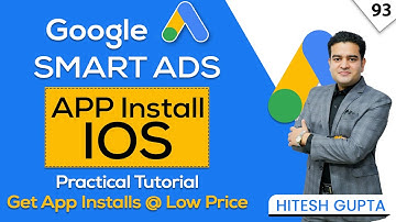 iOS App Install Campaigns in Google Ads Practicle | Step-By-Step Detailed Tutorial