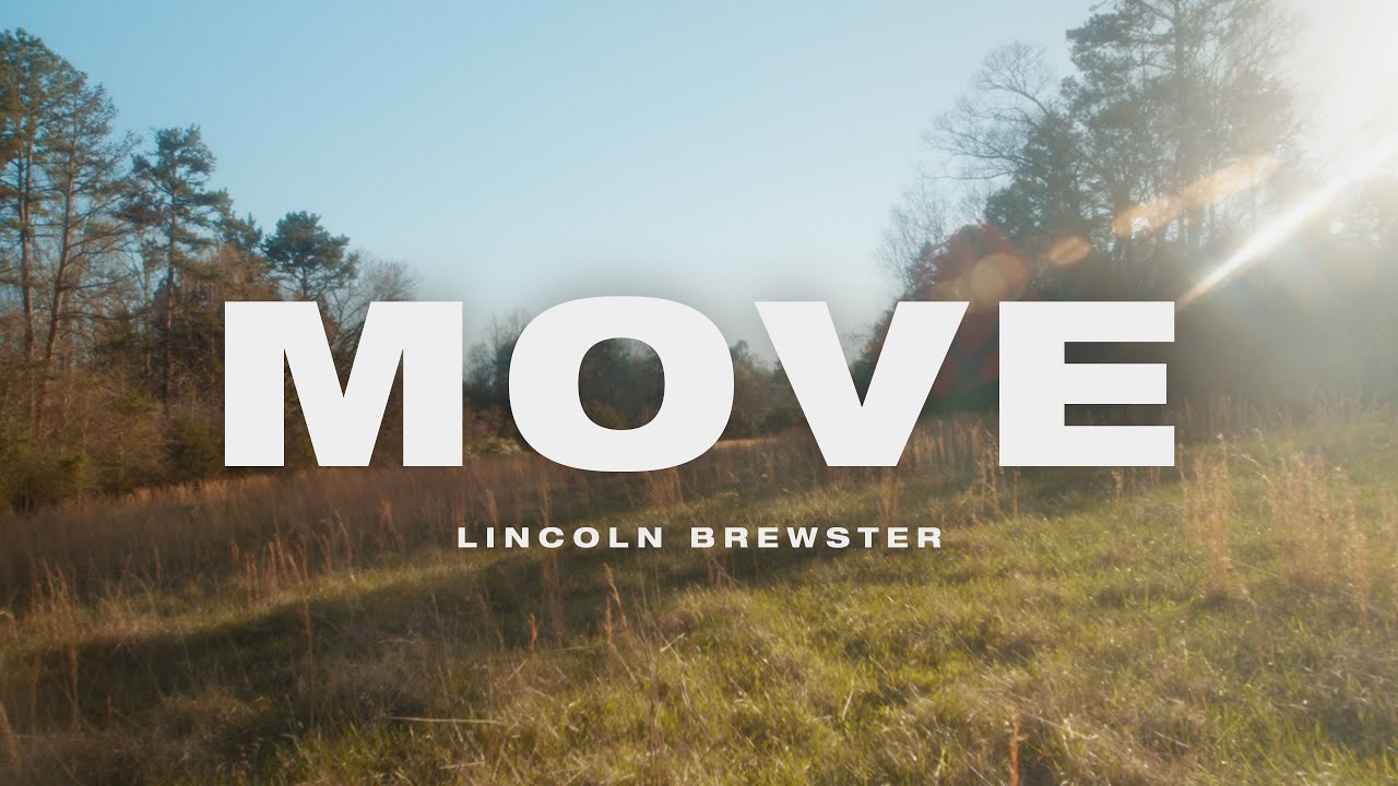 Regardez Move - Lincoln Brewster (Official Music Video) sur YouTube Regardez Move - Lincoln Brewster (Official Music Video) sur YouTube