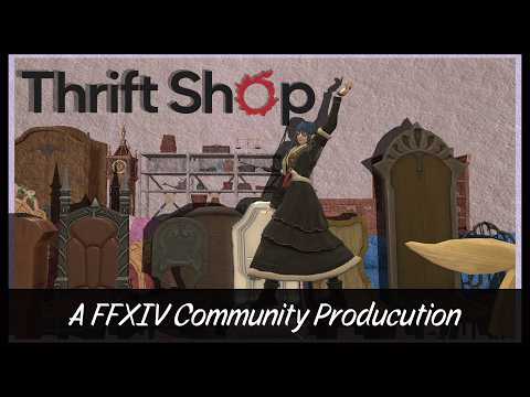 Thrift Shop | FFXIV Edition