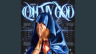 OH MY GOD - JES7ER