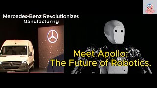 Mercedes-Benz Adopts Apptronik's Apollo Humanoid Robots: Revolutionizing Automotive Manufacturing!