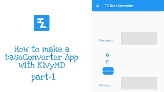 How to make a BaseConverter App with KivyMD - Part1 | Pydroid3 | KivyMD | Python3