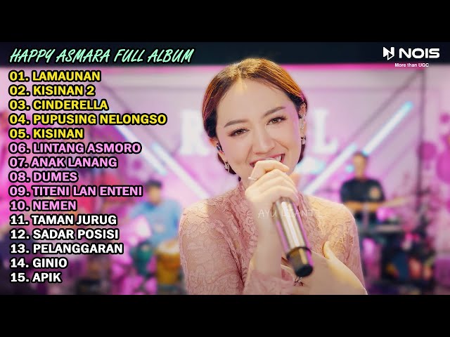 HAPPY ASMARA FULL ALBUM TERBARU 2024 | LAMUNAN | KISINAN 2 | CINDERELLA | PUPUSING NELONGSO class=