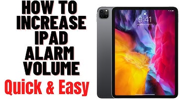 HOW TO INCREASE IPAD ALARM VOLUME