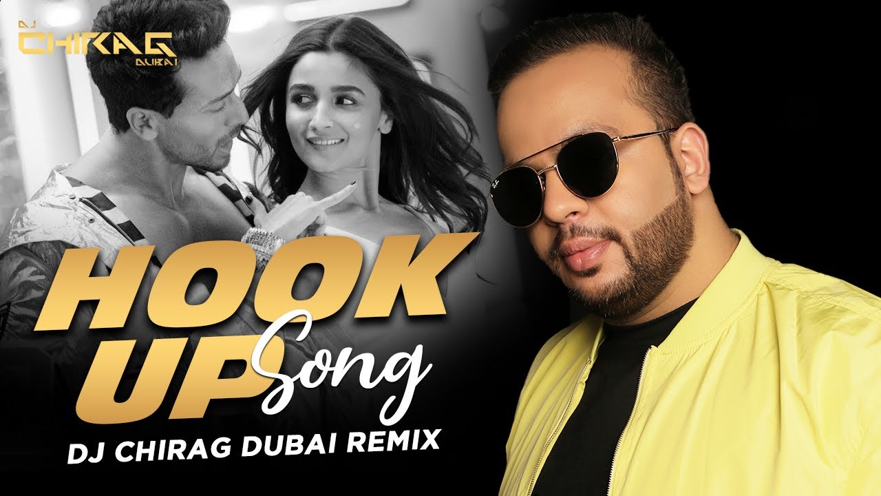Hook Up Song (Remix) | DJ Chirag Dubai | Student Of The Year 2 | Tiger Shroff & Alia Bhatt