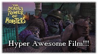 Hyper Awesome Film - The Deadly Tower of Monsters