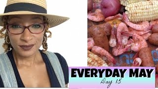 Everyday May Day 15 | Secret Supper Club | Low Country Boil | Foodie