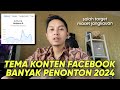 Cara menentukan tema facebook supaya banyak penontonnya