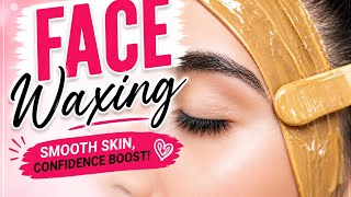 Face Waxing Tutorial | Smooth & Glowing Skin Instantly ✨