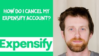 How do I cancel my Expensify account?