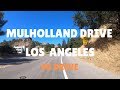 Mulholland Drive - 4K Drive from Hollywood Hills to Encino Hills - Celebrity Homes