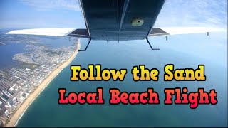 Follow the Sand - Local Beach Flight