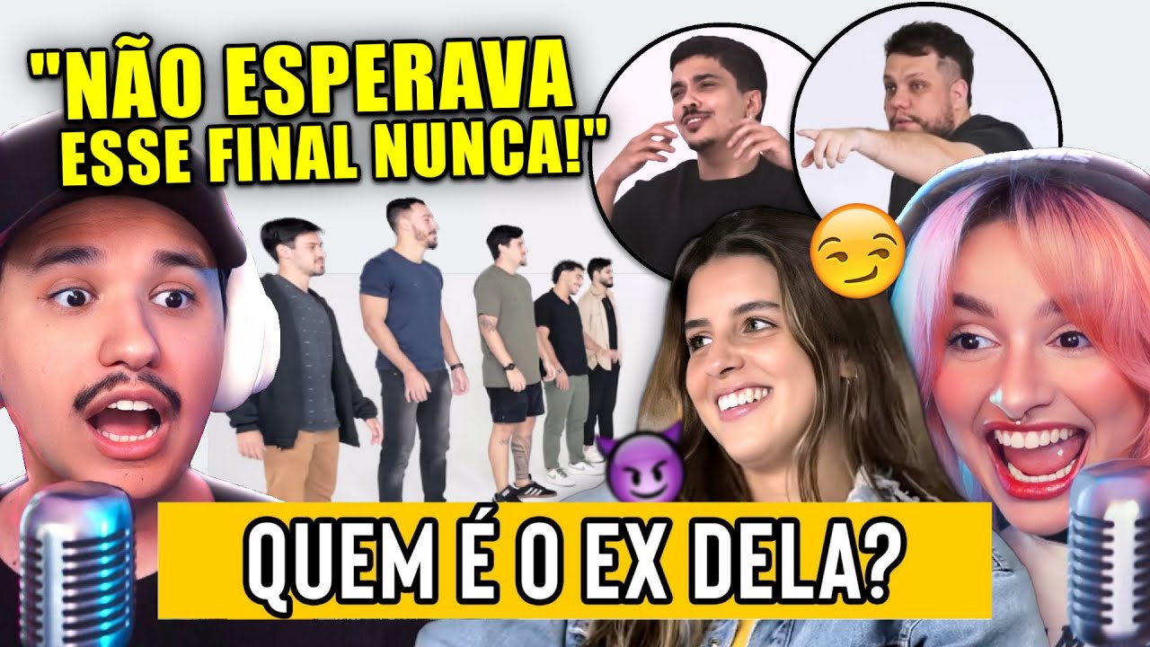 Tentamos adivinhar quem era o EX DELA | React Aqueles Caras