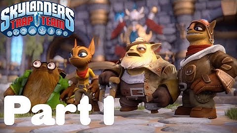 Skylanders Trap Team Playthrough Part 1