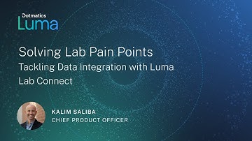 Solving Lab Pain Points: Tackling Data Integration with Luma Lab Connect