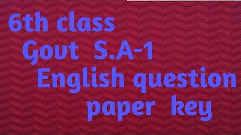 6th class Govt S.A -1 English paper # key #