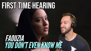 FIRST TIME HEARING - Faouzia - You Don't Even Know Me (Stripped) [REACTION!!!] THIS WAS INCREDIBLE!!