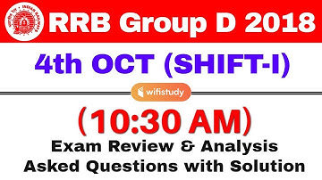 RRB Group D (4 Oct 2018, Shift-I) Exam Analysis & Asked Questions